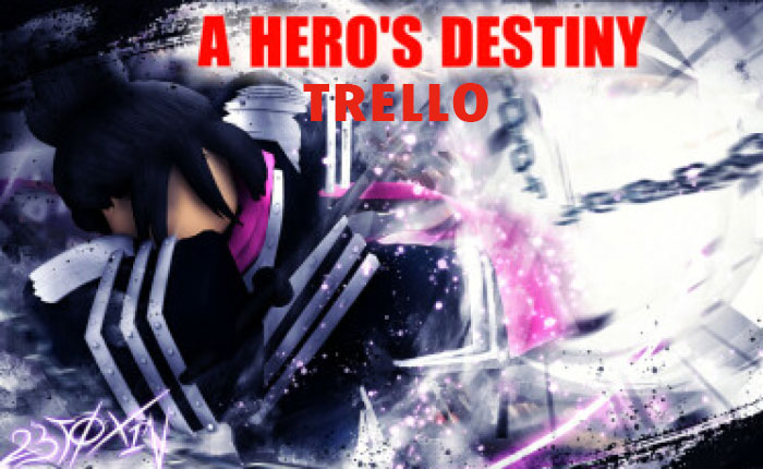 A Hero's Destiny Trello