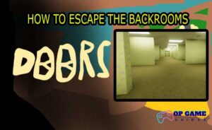 Doors But Bad - How To Enter And Escape The Backrooms