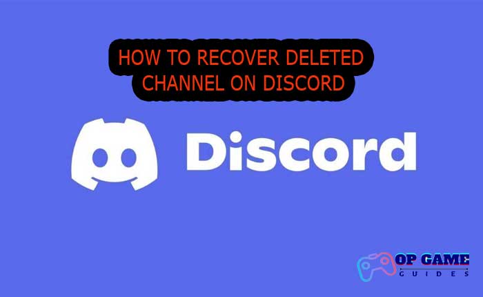 Recover Deleted Discord Channel